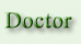 Enter the Doctor's  Menu Selection