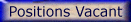 Positions Vacant